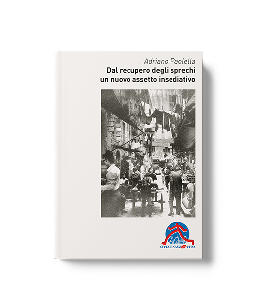 Dal recupero degli sprechi un nuovo assetto insediativo